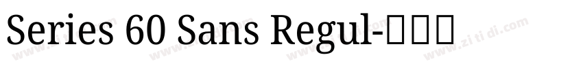 Series 60 Sans Regul字体转换